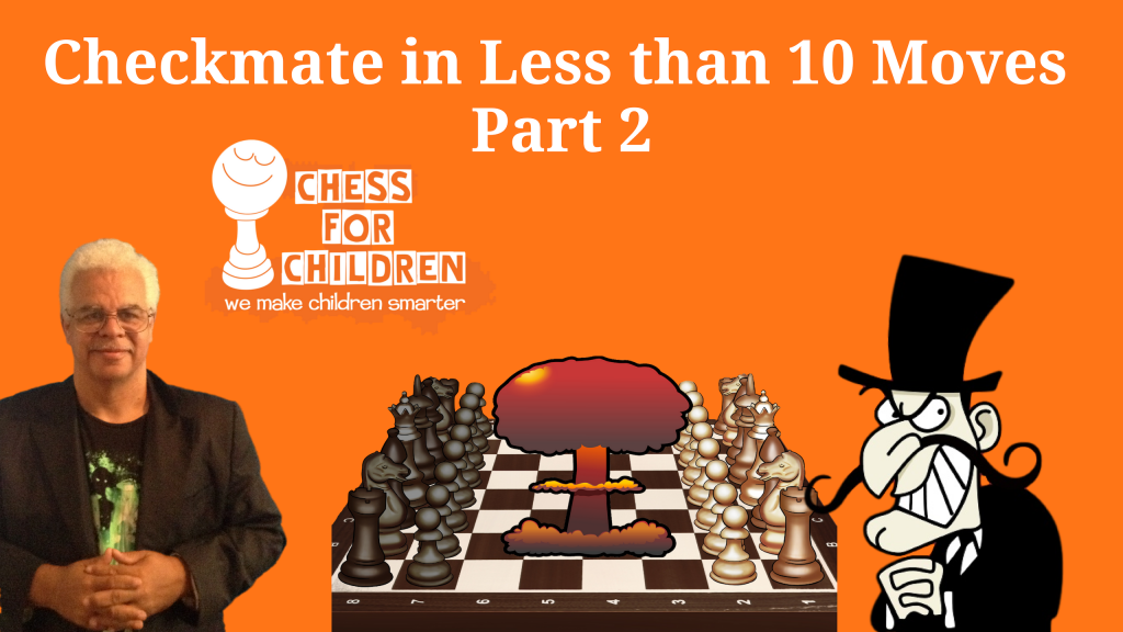 Scholar's Mate Chess for Children Checkmate in Under 10