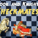 Rook and Knight Checkmating Patterns explored by Mr. C