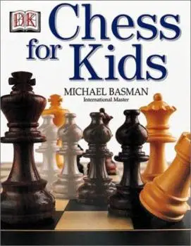 a Chess for Kids by Michael Basmanbook cover 